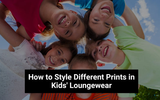 How to Style Different Prints in Kids' Loungewear